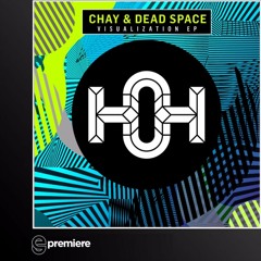 Premiere: Chay & Dead Space - Visualization (House of Hustle)
