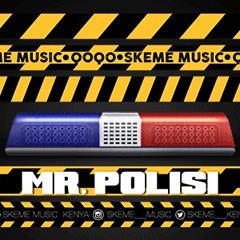 Mr Polisi - Skeme Music & Qoqo