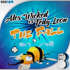 Alex Wicked And Tedy Leon - The Fall