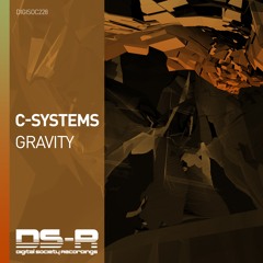 C-Systems - Gravity [OUT NOW]