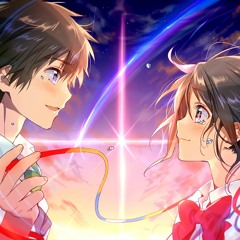 「Japanese」 (君の名は / Kimi no Na wa) Nandemonaiya - Kamishiraishi Mone 〈 Maxone Remix 〉 ♫
