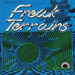Freak Terrains w/ Bob Jones - July 14, 2017