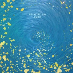 Recycled Air