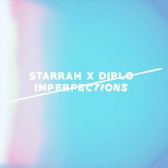 Starrah & Diplo - Imperfections