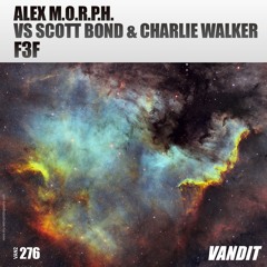 Alex M.O.R.P.H. Vs Scott Bond & Charlie Walker - F3F