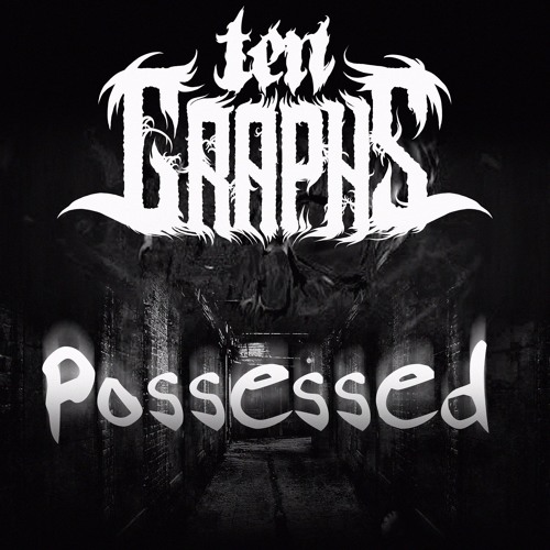 TenGraphs - Possessed (Dwarv Remix)[3rd Place!]