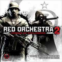 Red Orchestra 2 - Heroes Of Stalingrad Soundtrack - 02 - The Unstoppable Wehrmacht