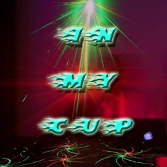 🔮  IN MY CUP  { prod. hafsol } 🔮