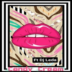 Dj Ralph Bb & Dj Leda - Candy Cream 2017