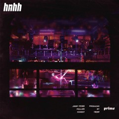 Jimmy Prime & Pollari - Honest (Prod. By 1Mind & Vinnyx)