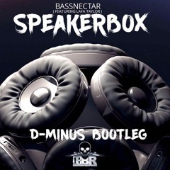 SPEAKERBOCKS  D-MINUS BOOTLEG  (FREE DOWNLOAD)