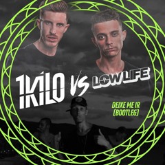 1Kilo Vs Low Life - Deixe Me Ir (Bootleg)