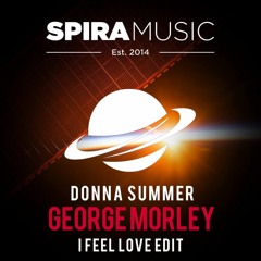 Donna Summer - I Feel Love (George Morley Edit) [Free Download]