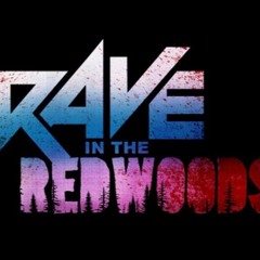 11 Rave In The Redwoods - Gameover (Taps)