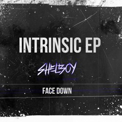 Shelboy - Face Down