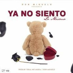 YA NO SIENTO LO MISMO - DON MIGUELO - DJ LETAL STARTER 115 BPM