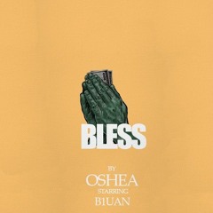 Oshea x B1uan ~ Bless [Prod By RockBoyBeats]