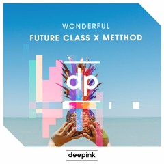 Future Class x METTHOD - Wonderful (Original By Ja Rule)
