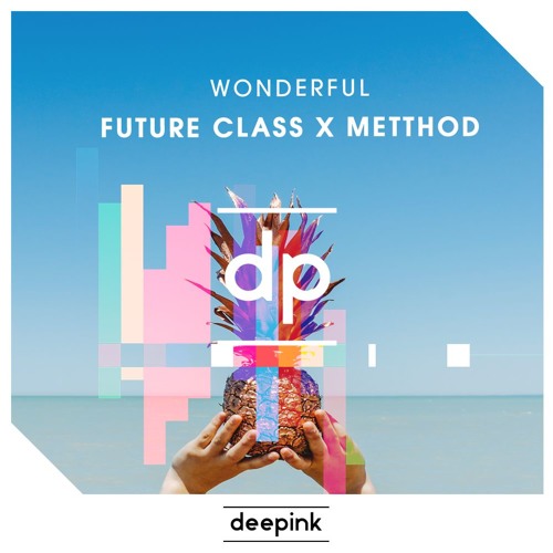 Future Class x METTHOD - Wonderful (Original By Ja Rule)