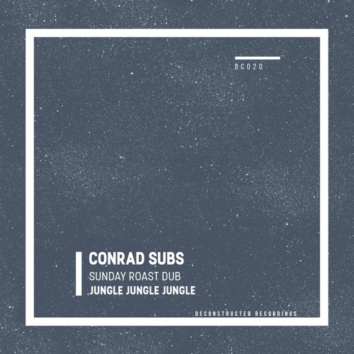 DC020 : Conrad Subs - Sunday Roast Dub (Original Mix)