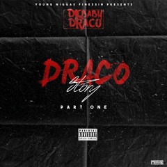 Dc Baby Draco [ Draco Story Pt. 1 ] Prod By MMMonthabeat