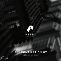 AHI COMPILATION 07 Crossfade