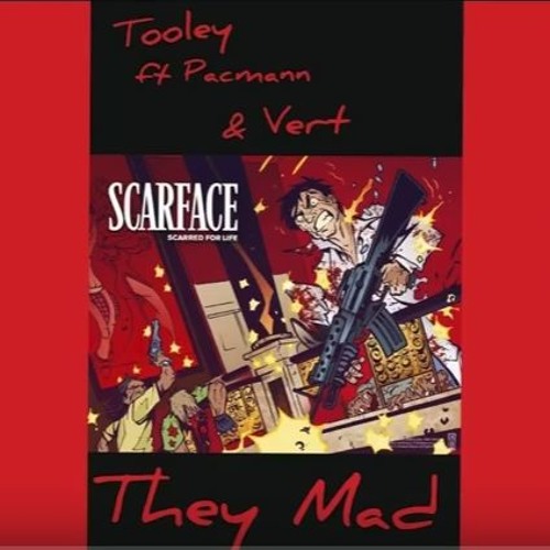 Tooley Ft . Pacmann & Vert - They Mad