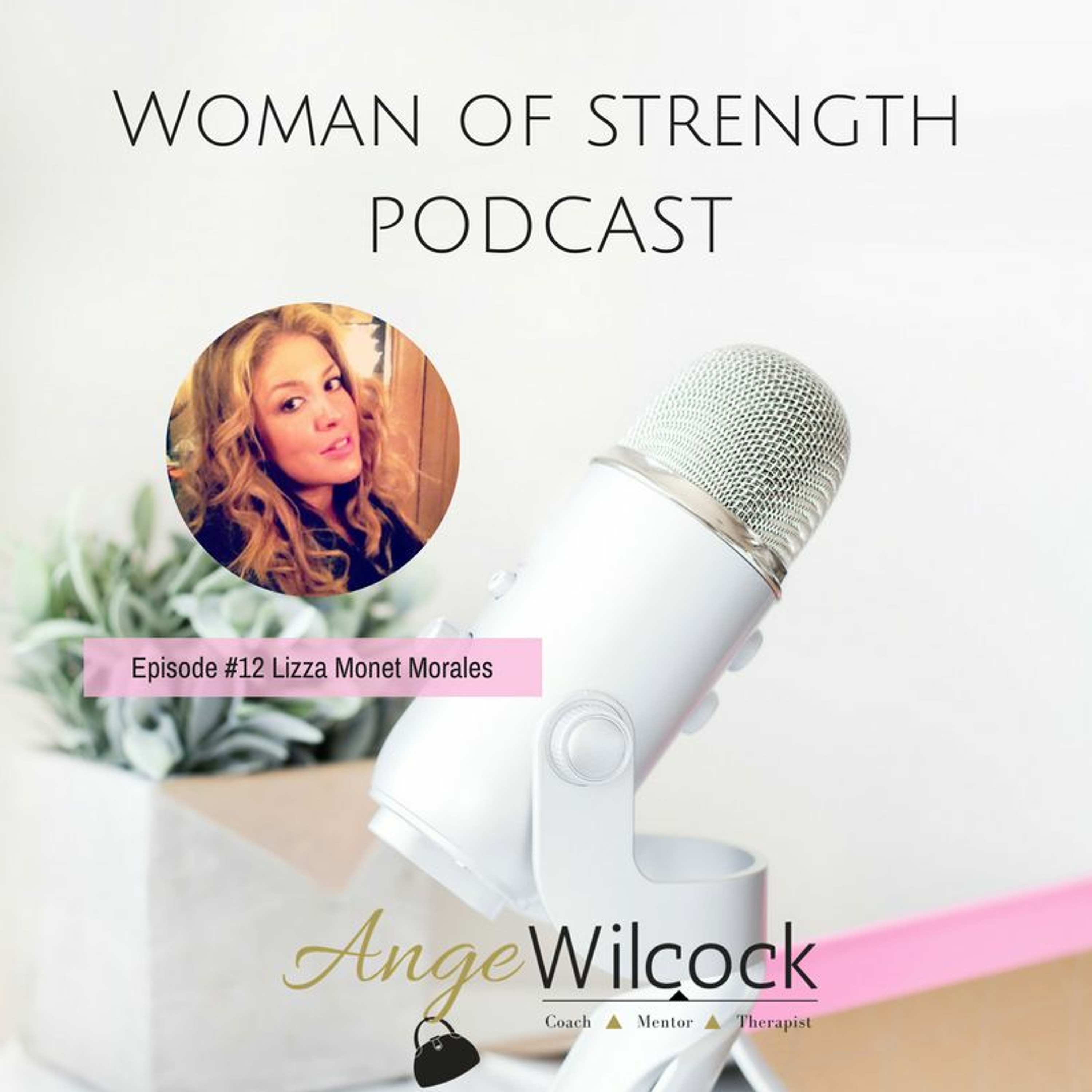 Woman of Strength Podcast