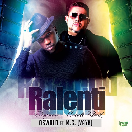 Oswald Ft M.G. - Ralenti (Despacito Compa Remix)