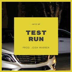 TEST RUN (Prod. josh warren)