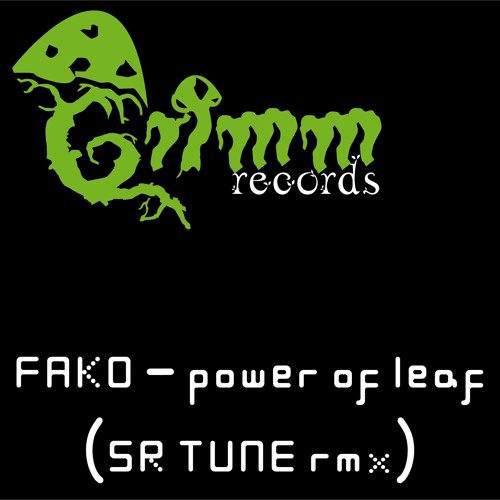 Fako - Power Of Leaf (SR TUNE rmx)