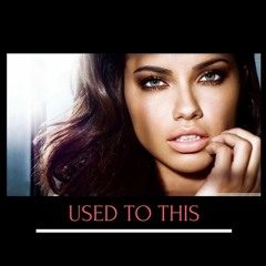 Used To It ft. Global Jay, Young Dream, Almighty Jay