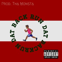 P4L(Peezus x Q) - RunDatBack (Prod. Tha Monsta)