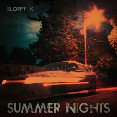 Summer Nights (Prod. Stunnah Beatz)
