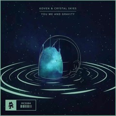 Koven x Crystal Skies - You Me & Gravity