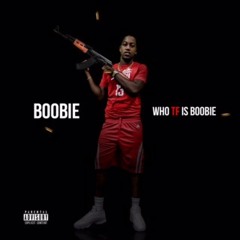 WHO TF IS BOOBIE