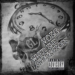 V.O.T.G - When the Clock Stops