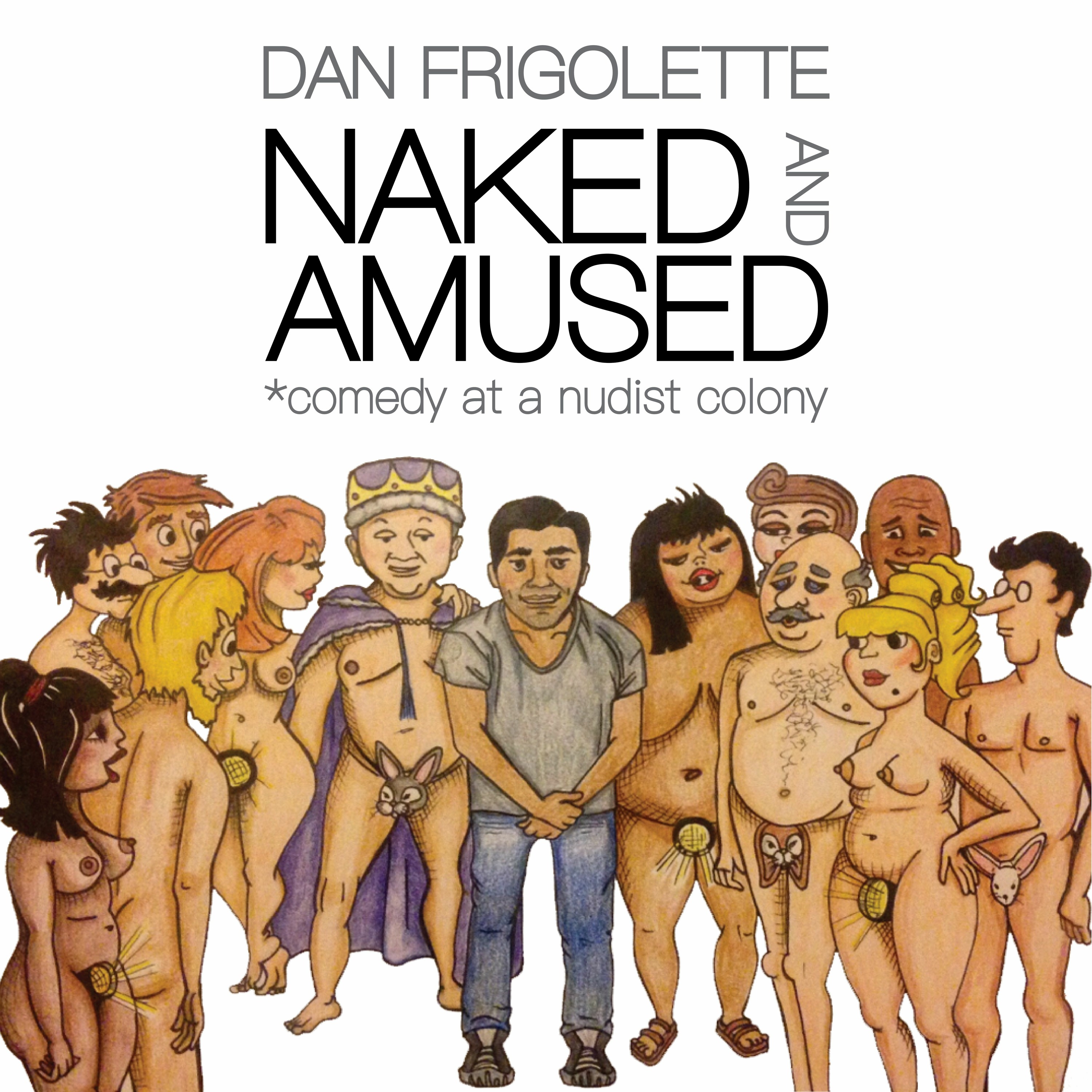 Dan Frigolette Naked and Amused episode artwork