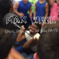 MAX Week (Feat. Skip, Dev, NAV, DJ Rus)