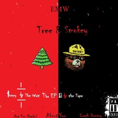 Tree x Smokey - Are You Ready (Mixedby.EMWTree)