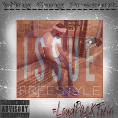 LoudPackTwin - Issue Freestyle