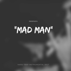 "MAD MAN" - HARD DARK TRAP BEAT 2017 ✖️ [prod by. PRIDEFIGHTA]