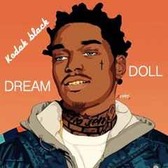 "DREAM DOLL" Kodak Black