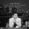 Download Aldy Maldini - Biar Aku Yang Pergi - Single Aldy Maldini - Biar Aku Yang Pergi - Single