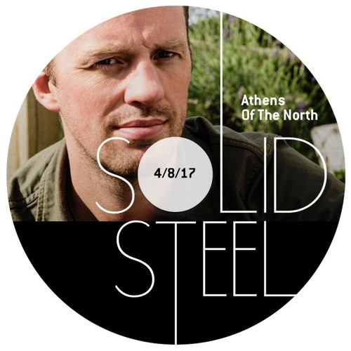 Solid Steel Radio Show 4/8/2017 Hour 2 - Athens Of The North