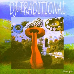 DJ TRADITIONAL - i love you Mixtape.