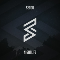 Setou - Nightlife