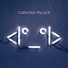 Caravan Palace - Wonderland- Anti Nightcore Caravan Palace - Wonderland- Anti Nightcore