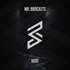 Mr. Brackets - Heat