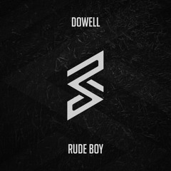 Dowell - Rude Boy